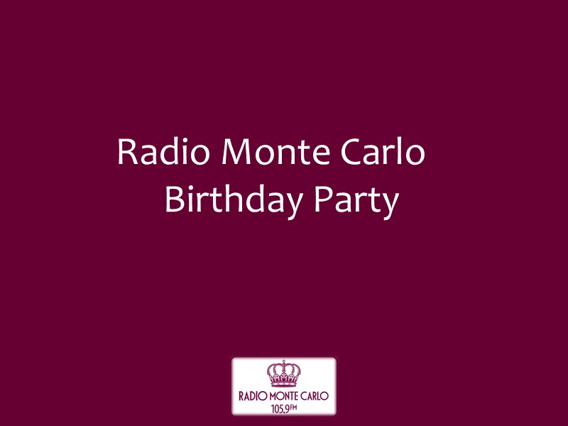 Radio Monte Carlo Birthday Party